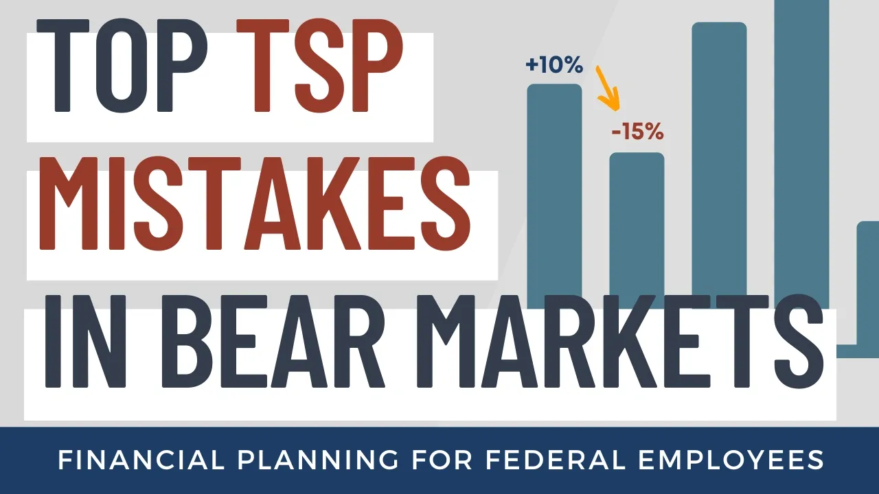 Top TSP Mistakes During Bear Markets